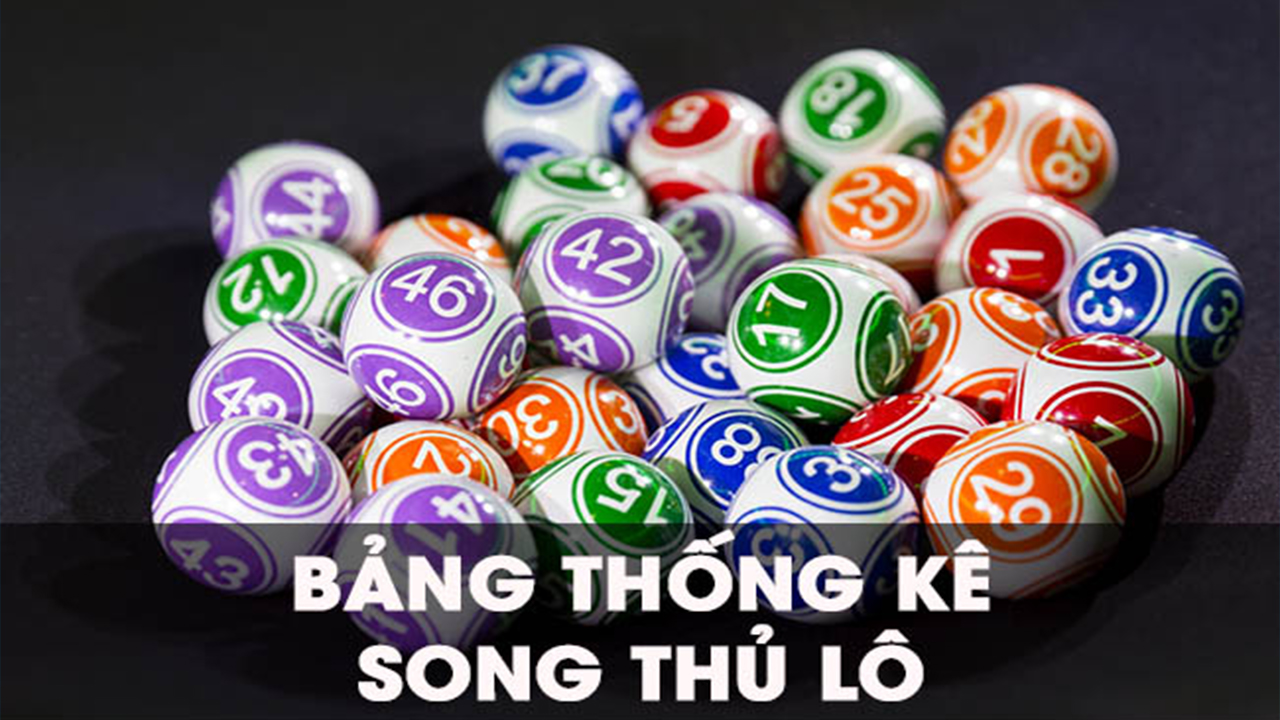 Bảng thống kê song thủ lô